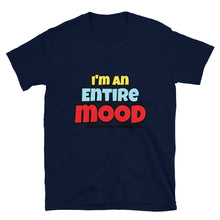 Load image into Gallery viewer, Airfros And Babyhairs Entire Mood Short-Sleeve Unisex T-Shirt