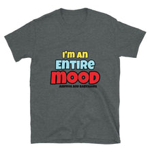 Load image into Gallery viewer, Airfros And Babyhairs Entire Mood Short-Sleeve Unisex T-Shirt