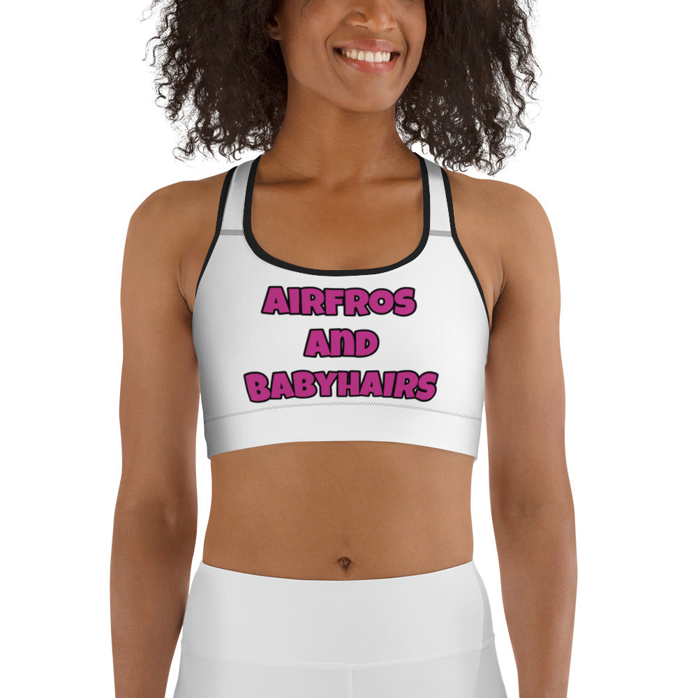 Airfros And Babyhairs Sports bra